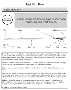 Description of bow, parts, rosin, and how rosin works